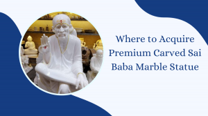 Where to Acquire Premium Carved Sai Baba Marble Statue
